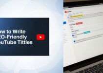 How to Write SEO-Friendly YouTube Titles and Descriptions: 5 Essential Tips How to Write SEO-Friendly YouTube Titles and Descriptions: 5 Essential Tips